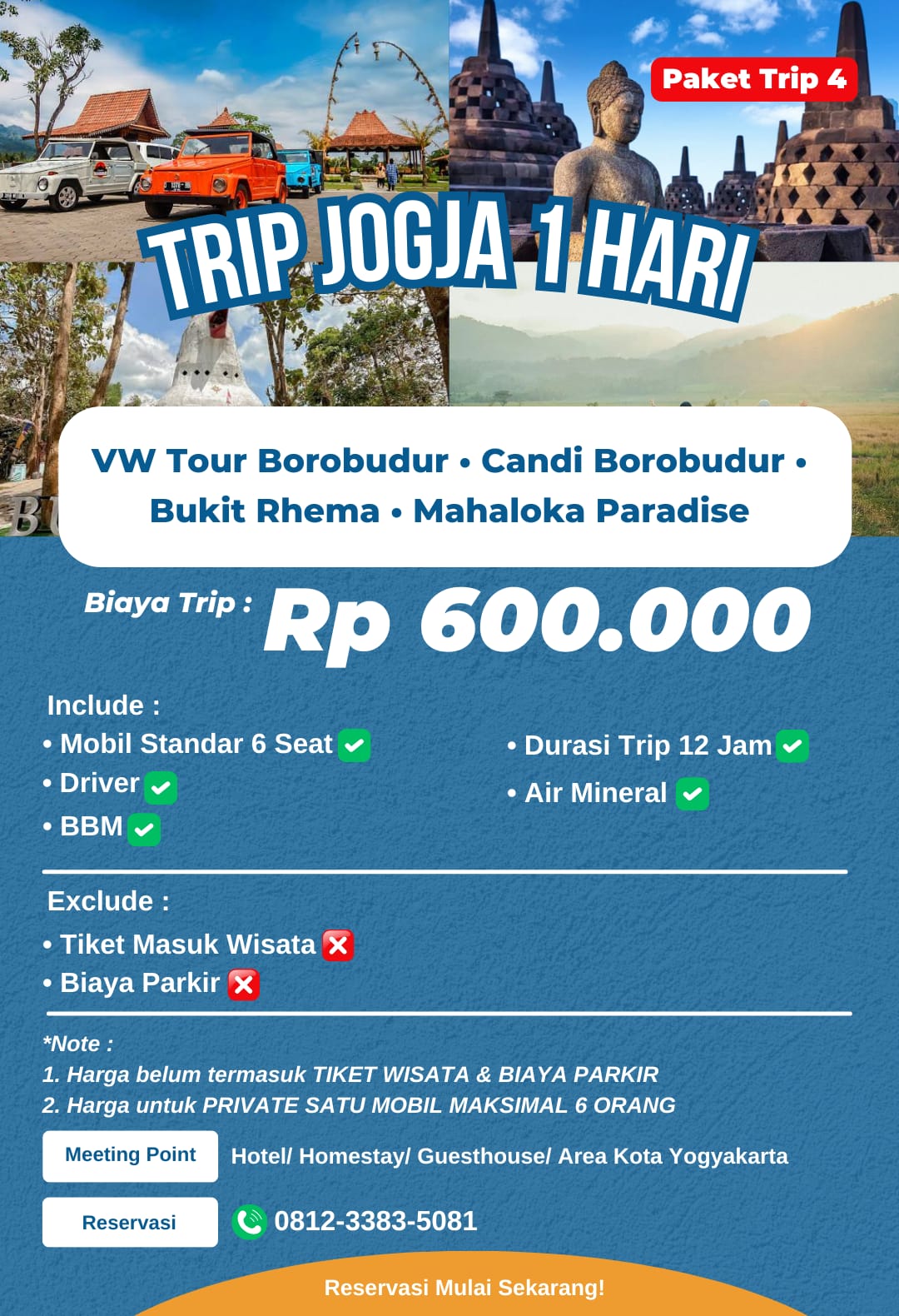 Paket wisata Jogja 1 hari Trip 4: VW Borobudur, Borobudur, Bukit Rhema, Mahaloka Paradise